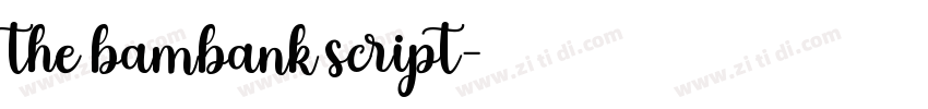 the bambank script字体转换